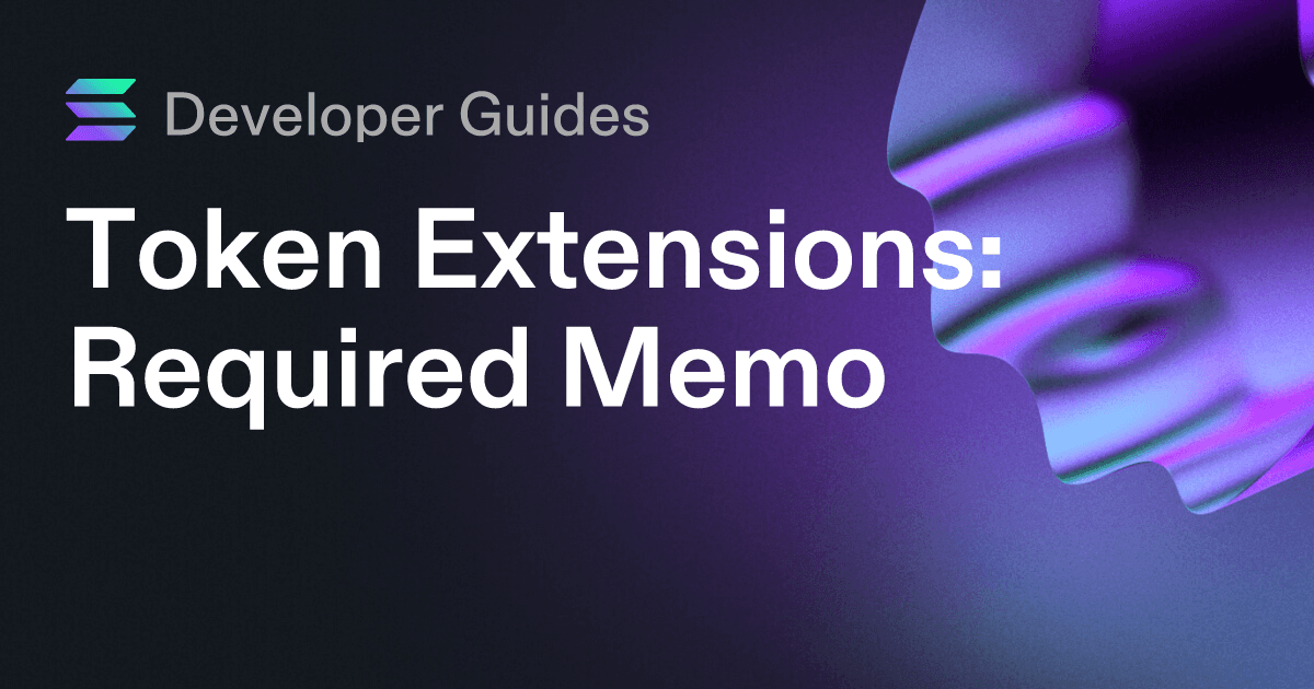 How to use the Required Memo token extension